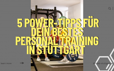 5 Power-Tipps vom Personal Training in Stuttgart